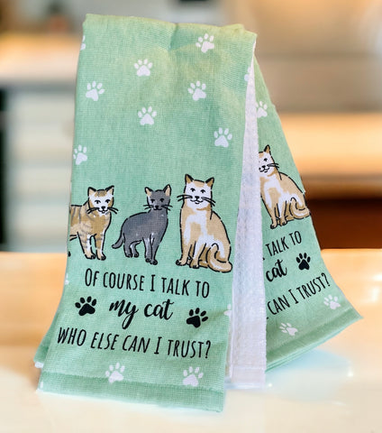 Of Course I Talk to My Cat 3 Piece Kitchen Towel Set