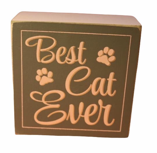 Best Cat Ever Box Sign - The Good Cat Company