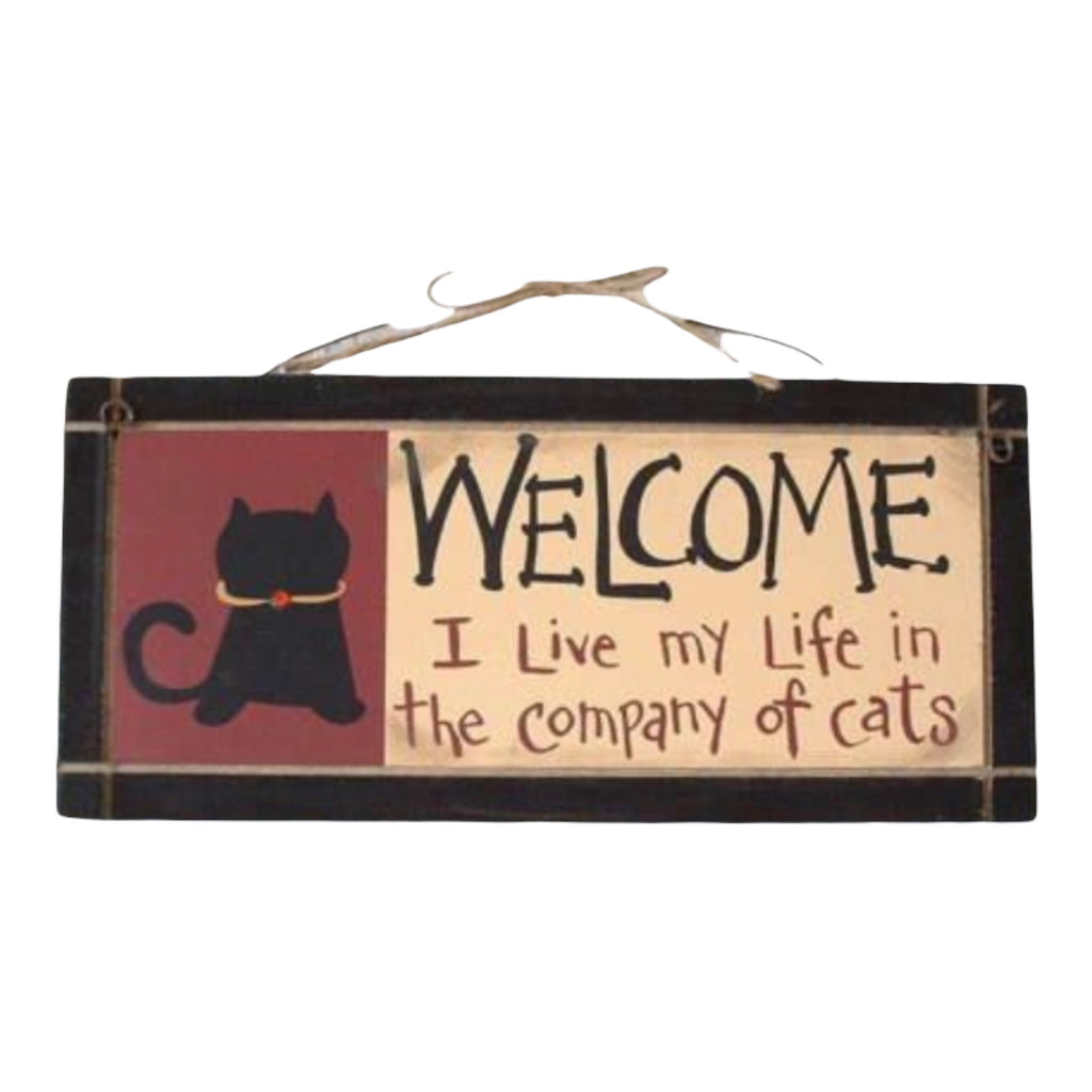 Welcome I Live in the Company of Cats 2 Sided Wood Sign - The Good Cat Company